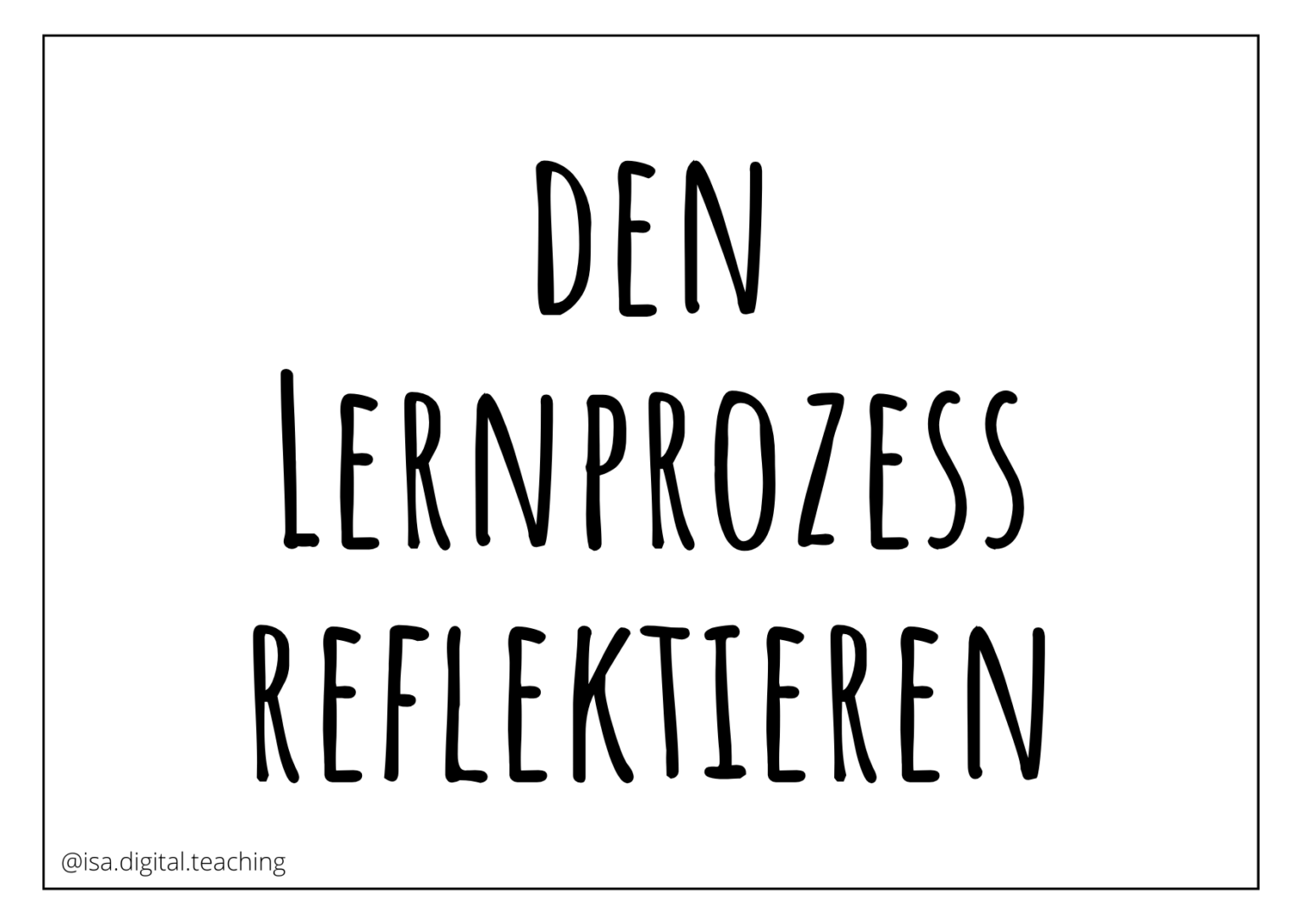 Den eigenen Lernprozess reflektieren