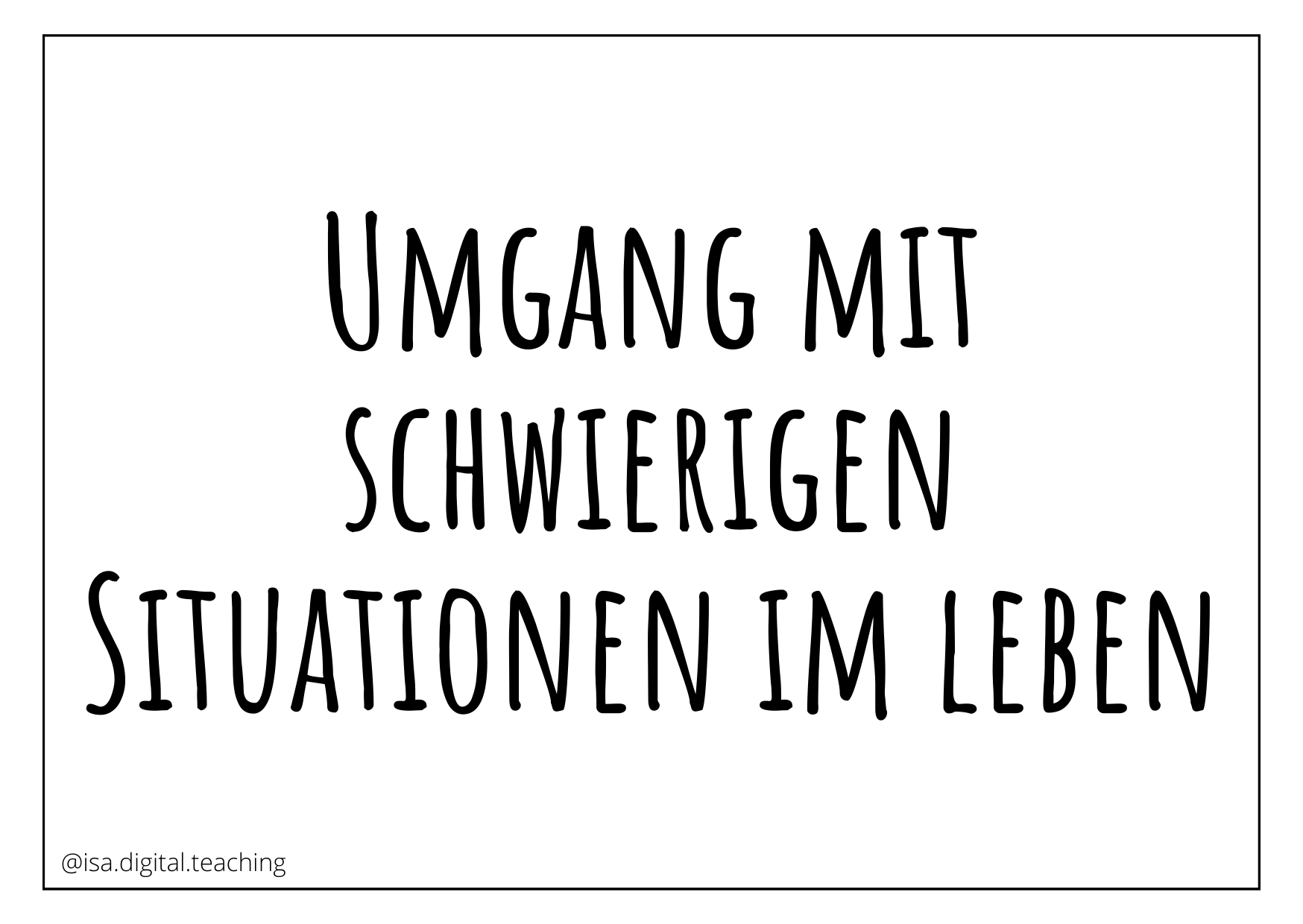 UE 5 Umgang mit schwierigen Situationen im Leben